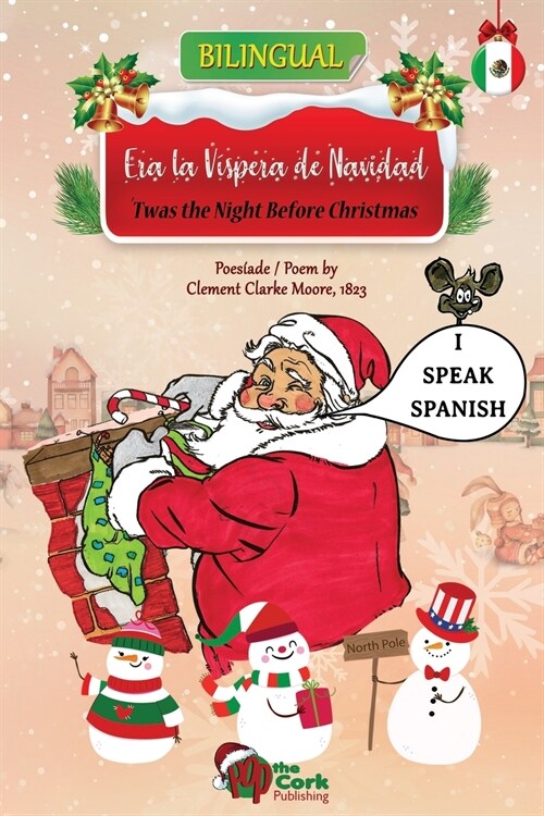 Twas the Night Before Christmas: Era la Vispera de Navidad: Bilingual English-Spanish Version (Paperback)