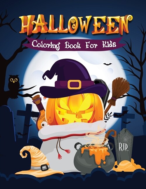 Halloween Coloring Book for Kids: Cute Halloween Coloring Book for Kids 2-4, 4-8 (Paperback)