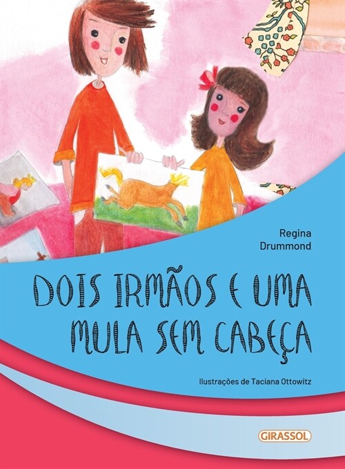 Dois irm?s e uma mula sem cabe? (Paperback)