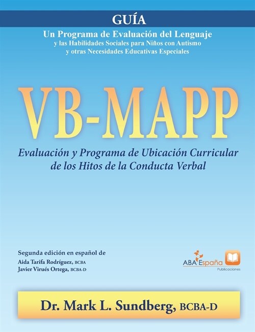 VB-MAPP, Evaluaci? y Programa de Ubicaci? Curricular de los Hitos de la Conducta Verbal: Gu?: Gu? (Paperback)