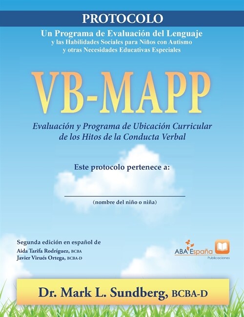 VB-MAPP, Evaluaci? y programa de ubicaci? curricular de los hitos de la conducta verbal: Protocolo (Paperback)