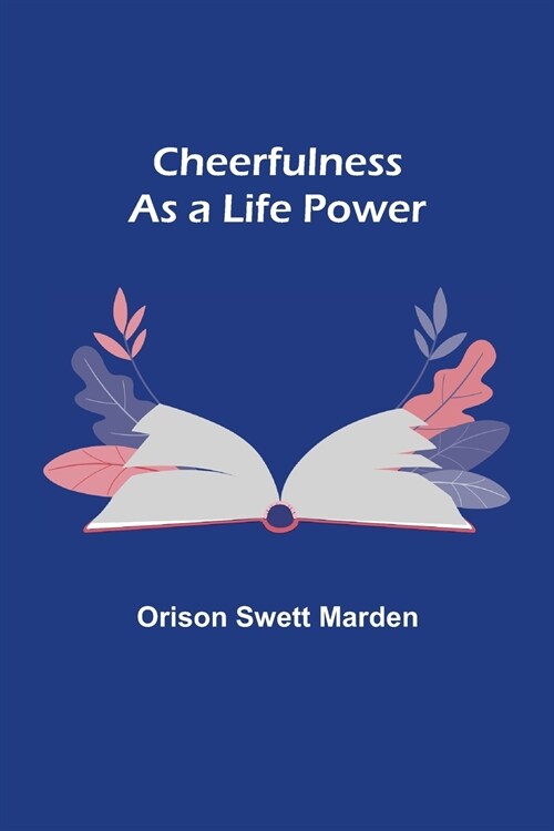 Cheerfulness as a Life Power (Paperback)