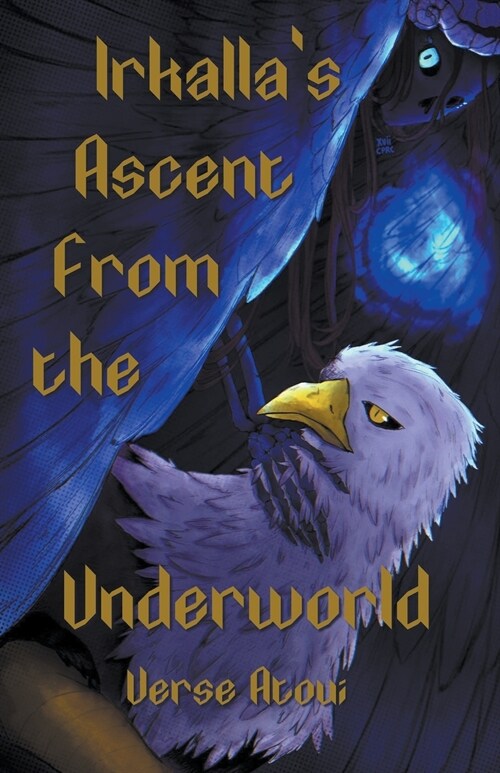 Irkallas Ascent From the Underworld (Paperback)