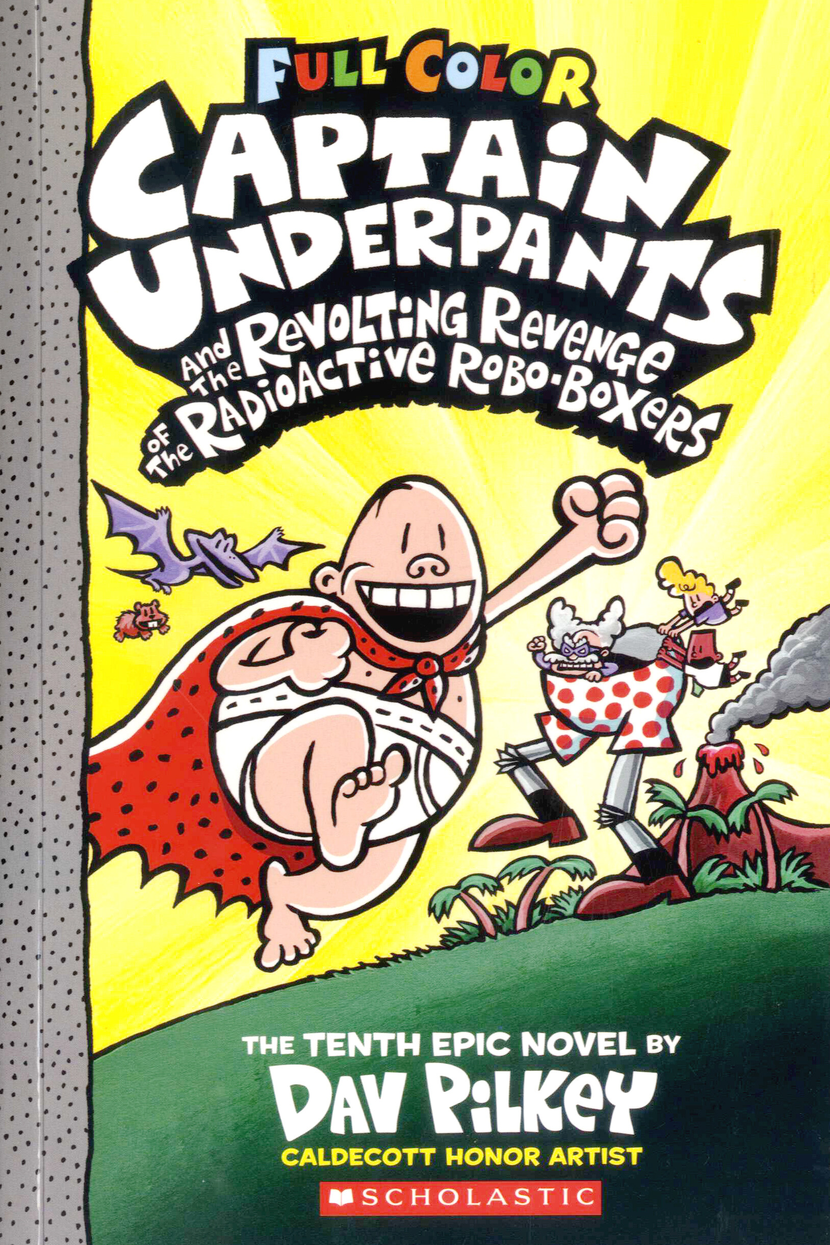 Captain Underpants #10 : Revolting Revenge of the Radioactive Robo-Boxers (Paperback, Color Edition)
