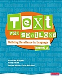 Text for Scotland: Building Excellence in Language Book 2 (Paperback)