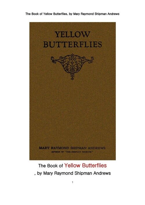 노랑 나비 (The Book of Yellow Butterflies, by Mary Raymond Shipman Andrews) 커버