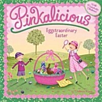 Pinkalicious: Eggstraordinary Easter: An Easter and Springtime Book for Kids (Paperback)