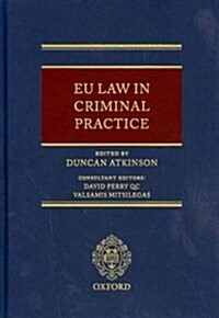 EU Law in Criminal Practice (Hardcover)