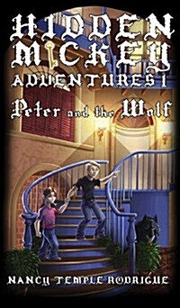 Hidden Mickey Adventures, Volume 1: Peter and the Wolf (Paperback)