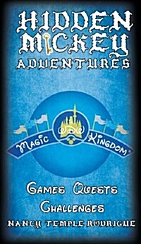 Hidden Mickey Adventures in WDW Magic Kingdom (Paperback)