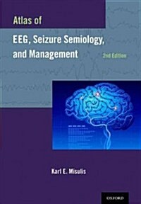 Atlas of EEG, Seizure Semiology, and Management (Hardcover, 2)