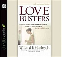 Love Busters: Protecting Your Marriage from Habits That Destroy Romantic Love (Audio CD)