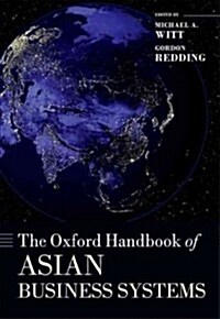 The Oxford Handbook of Asian Business Systems (Hardcover)