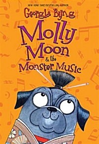[중고] Molly Moon & the Monster Music (Paperback, Reprint)