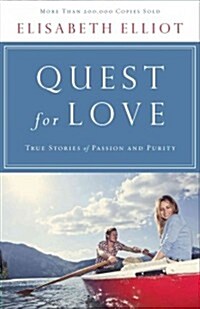 Quest for Love: True Stories of Passion and Purity (Paperback)