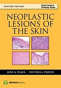 Neoplastic Lesions of the Skin (Paperback, 1st)