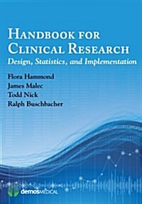 Handbook for Clinical Research: Design, Statistics, and Implementation (Paperback)