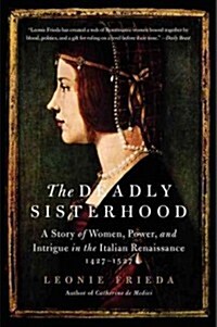 The Deadly Sisterhood (Paperback)