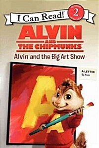 [중고] Alvin and the Chipmunks: Alvin and the Big Art Show (Paperback)
