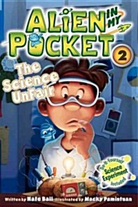 Alien in My Pocket #2: The Science Unfair (Paperback)