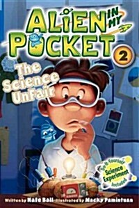 [중고] Alien in My Pocket #2: The Science Unfair (Paperback)