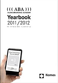 ((( ABA ))) Audio Branding Academy Yearbook 2011/2012 (Paperback)