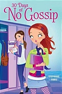 30 Days of No Gossip (Hardcover)