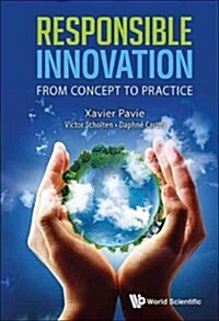 Responsible Innovation: From Concept to Practice (Hardcover)
