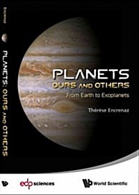Planets: Ours and Others - From Earth to Exoplanets (Paperback)