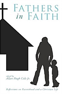 Fathers in Faith (Paperback)