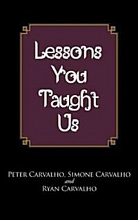 Lessons You Taught Us (Paperback)