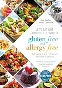 Lets Eat Out Around the World Gluten Free and Allergy Free: Eat Safely in Any Restaurant at Home or Abroad (Paperback, 4)