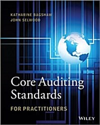 Core Auditing Standards for Practitioners (Paperback)