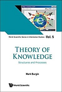 Theory of Knowledge: Structures and Processes (Hardcover)