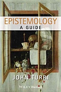 Epistemology : A Guide (Hardcover)