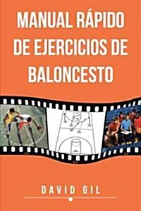 Manual Rapido de Ejercicios de Baloncesto (Paperback)