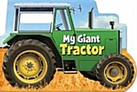 My Giant Tractor (Board Books)