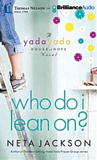 Who Do I Lean On? (Audio CD)