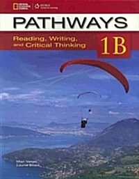 [중고] Pathways Reading & Writing 1b: Student Book & Online Workbook Split Edition (Paperback)