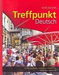 Treffpunkt Deutsch: Grundstufe Plus Mylab German with Etext Multi Semester -- Access Card Package (Hardcover, 6)