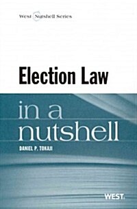 Election Law in a Nutshell (Paperback)