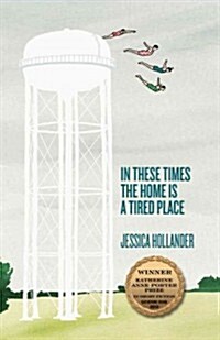 In These Times the Home Is a Tired Place (Paperback)