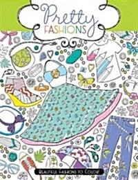 Pretty Fashions: Beautiful Fashions to Color! (Paperback)