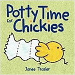 Pottytime for Chickies: A Springtime Book for Kids (Board Books)