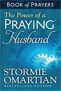 The Power of a Praying Husband Book of Prayers (Mass Market Paperback)