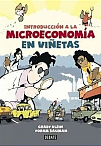 Introduccion a la Microeconomia en Vinetas = The Cartoon Introduction to Microeconomics (Paperback)