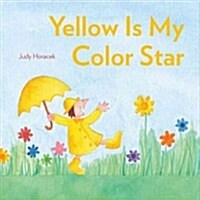Yellow Is My Color Star (Hardcover)