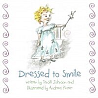 Dressed to Smile (Hardcover)