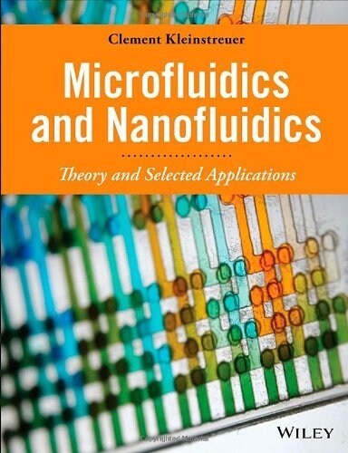 Microfluidics and Nanofluidics: Theory and Selected Applications (Hardcover)
