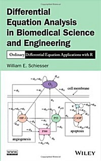 Differential Equation Analysis in Biomedical Science and Engineering: Ordinary Differential Equation Applications with R (Hardcover)